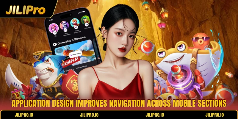 Application design improves navigation across mobile sections Application design improves navigation across mobile sections
