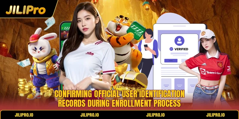 Confirming official user identification records during enrollment process Confirming official user identification records during enrollment process