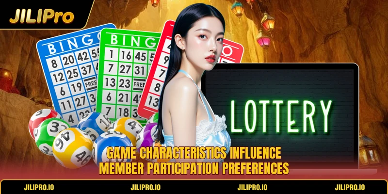 Game characteristics influence member participation preferences Game characteristics influence member participation preferences