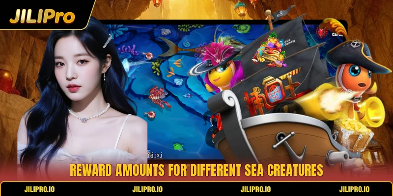Reward amounts for different sea creatures