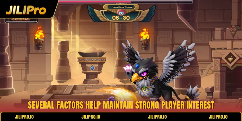 Several factors help maintain strong player interest Several factors help maintain strong player interest