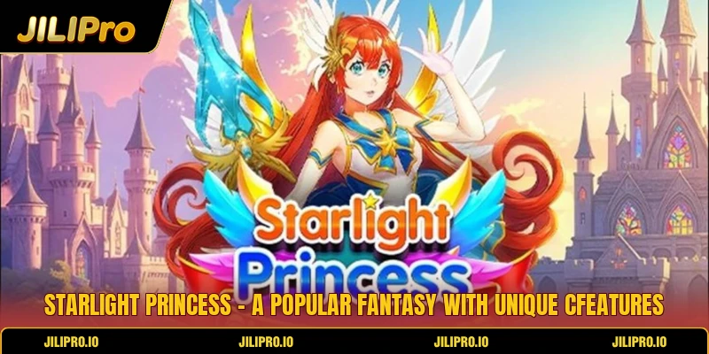 Starlight Princess - A Popular Fantasy With Unique CFeatures