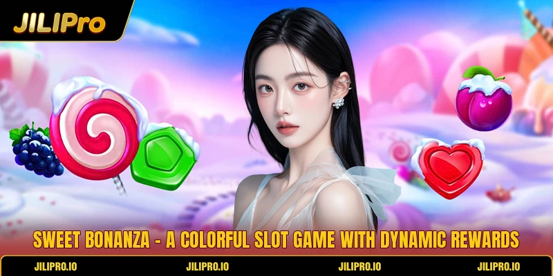 Sweet Bonanza - A Colorful Slot Game With Dynamic Rewards