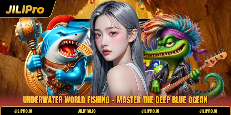 Underwater World Fishing - Master The Deep Blue Ocean